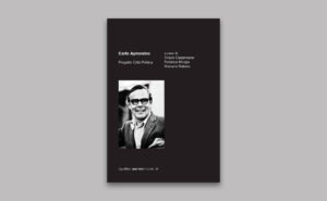 Image associated with the article: Carlo Aymonino: Project, City, Politics