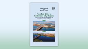 Image associated with the article: From Eco-Cities to Sustainable City-Regions: China’s Uncertain Quest for an Ecological Civilization